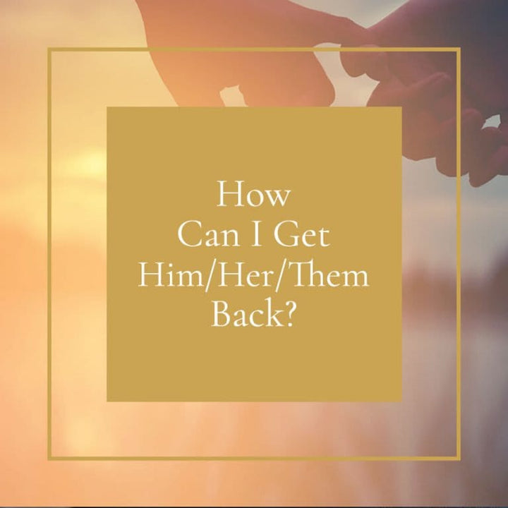 Win Him Back Tarot Reading - Win Her Back Tarot Reading - Video Recording